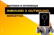 Capa editorial: Marketing Digital: Entenda a diferença entre Inbound X Outbound marketing