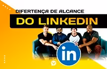 Capa editorial: Saiba como aumentar o alcance do LinkedIn