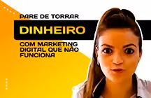 Capa editorial: PARE de torrar dinheiro com marketing digital que não traz resultados!
