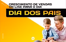 Capa editorial: Presente de Dia dos Pais? E-commerce será alavancado em 2020