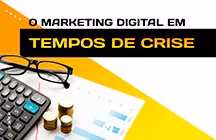 Capa editorial: O Marketing Digital em tempos de crise