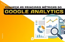 Capa editorial: Conheça as principais métricas do Google Analytics