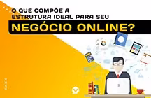 Capa editorial: O que compõe a estrutura de negócio online ideal?