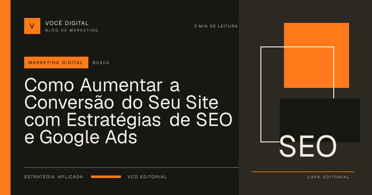 Capa editorial: Como Aumentar a Conversão do Seu Site com Estratégias de SEO e Google Ads