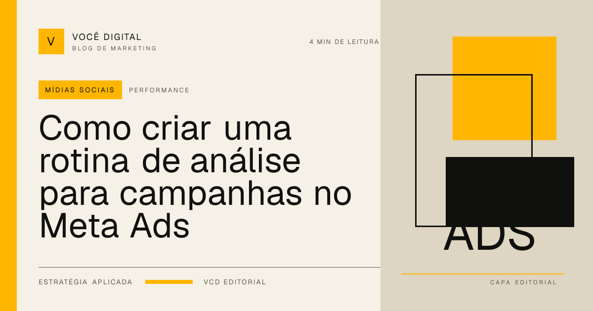 Capa editorial: Como criar uma rotina de análise para campanhas no Meta Ads