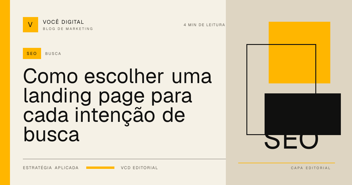Capa editorial: Como escolher uma landing page para cada intenção de busca