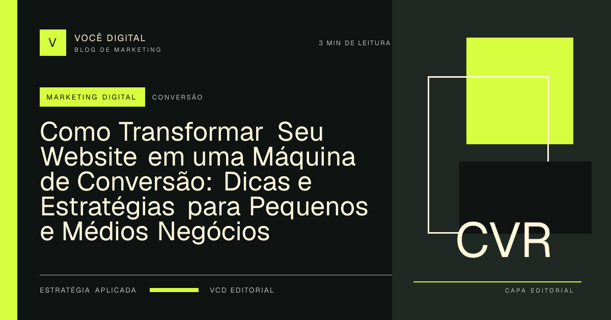 Capa editorial: Como Transformar Seu Website em uma Máquina de Conversão: Dicas e Estratégias para Pequenos e Médios Negócios