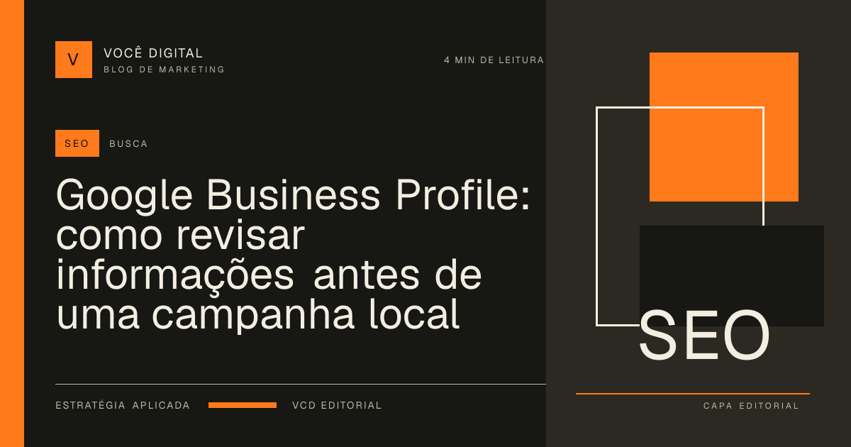 Capa editorial: Google Business Profile: como revisar informações antes de uma campanha local