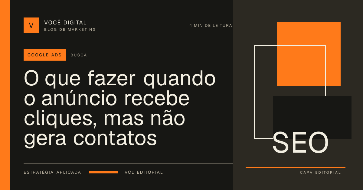 Capa editorial: O que fazer quando o anúncio recebe cliques, mas não gera contatos