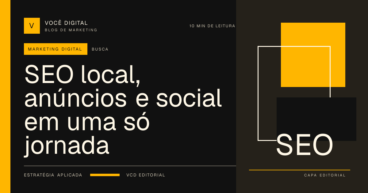 Capa editorial: SEO local, anúncios e social em uma só jornada