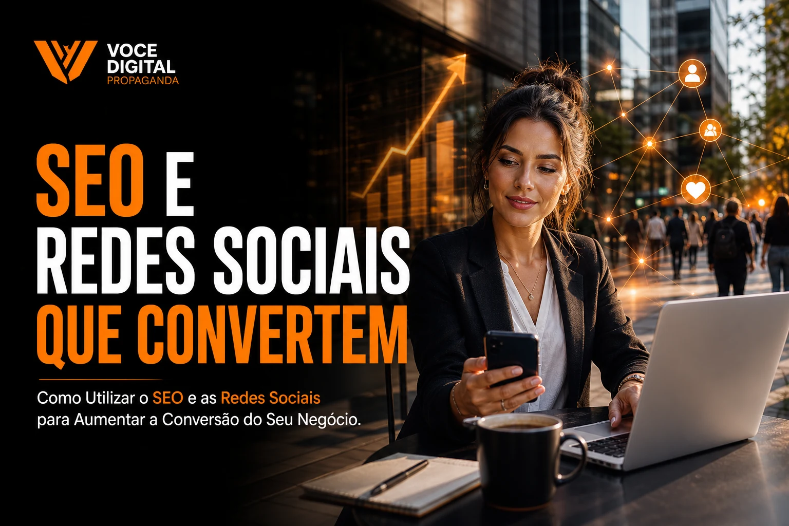 Capa exclusiva: Como Utilizar o SEO e as Redes Sociais para Aumentar a Conversão do Seu Negócio