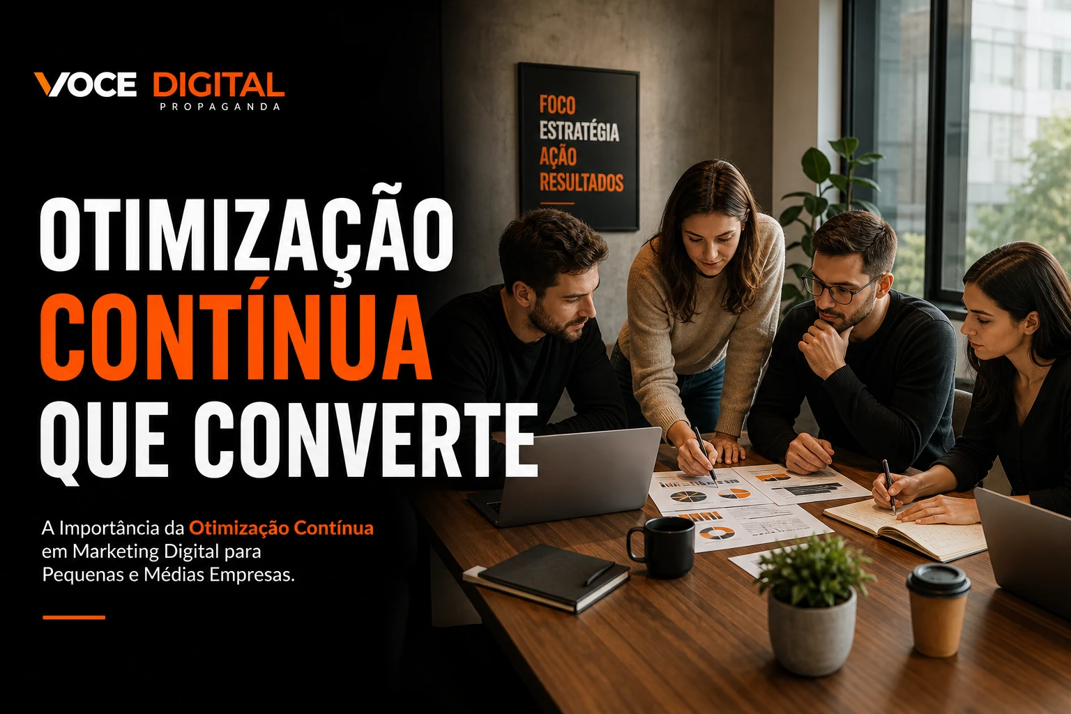Capa exclusiva: A Importância da Otimização Contínua em Marketing Digital para Pequenas e Médias Empresas